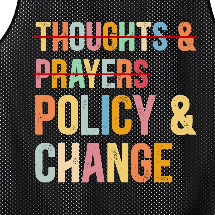 No More Thoughts & Prayers Time For Policy & Change Mesh Reversible Basketball Jersey Tank