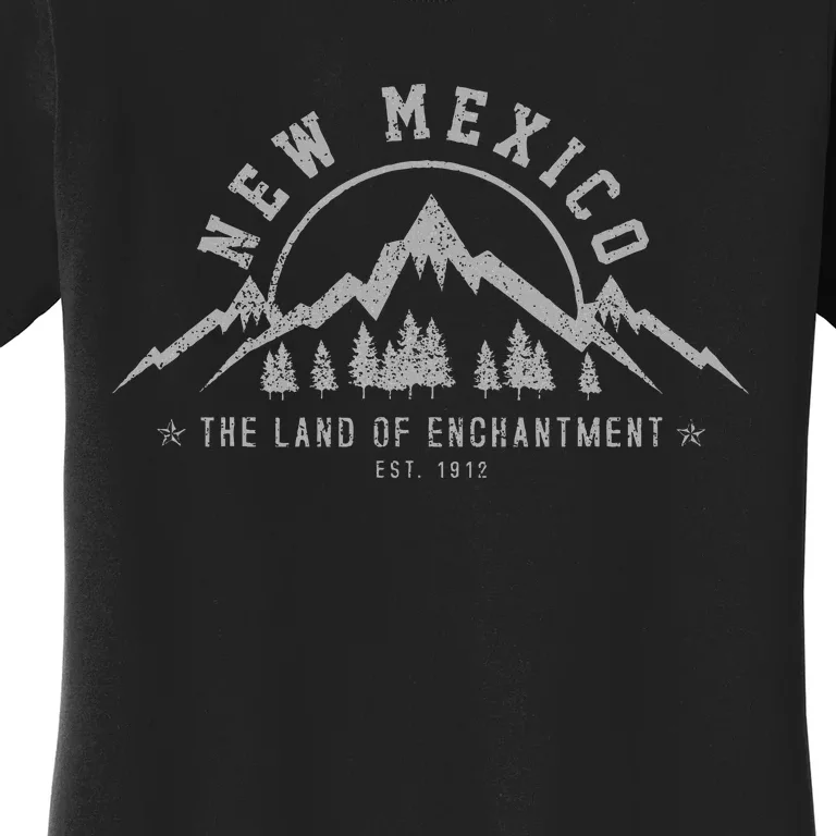 New Mexico The Land Of Enchantment Est. 1912 Mountains Gift Women's T-Shirt