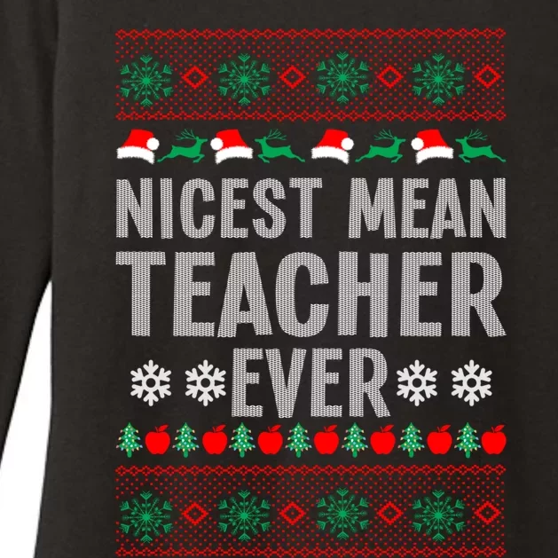 Nicest Mean Teacher Ever Christmas Teaching Lover Teacher Gift Womens CVC Long Sleeve Shirt