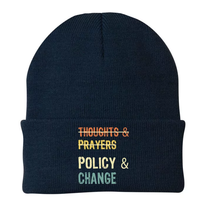 No More Thoughts & Prayers Time For Policy & Change Knit Cap Winter Beanie