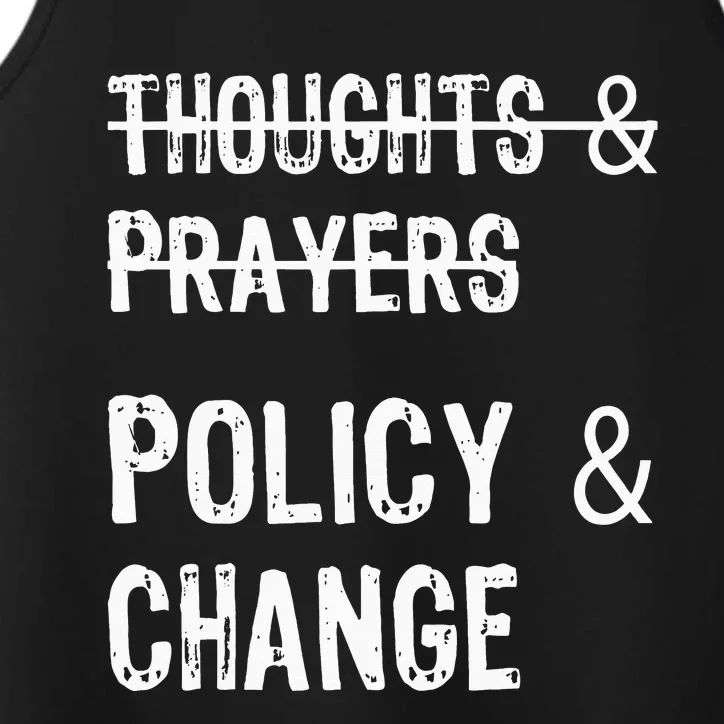 No More Thoughts & Prayers Time For Policy & Change Performance Tank