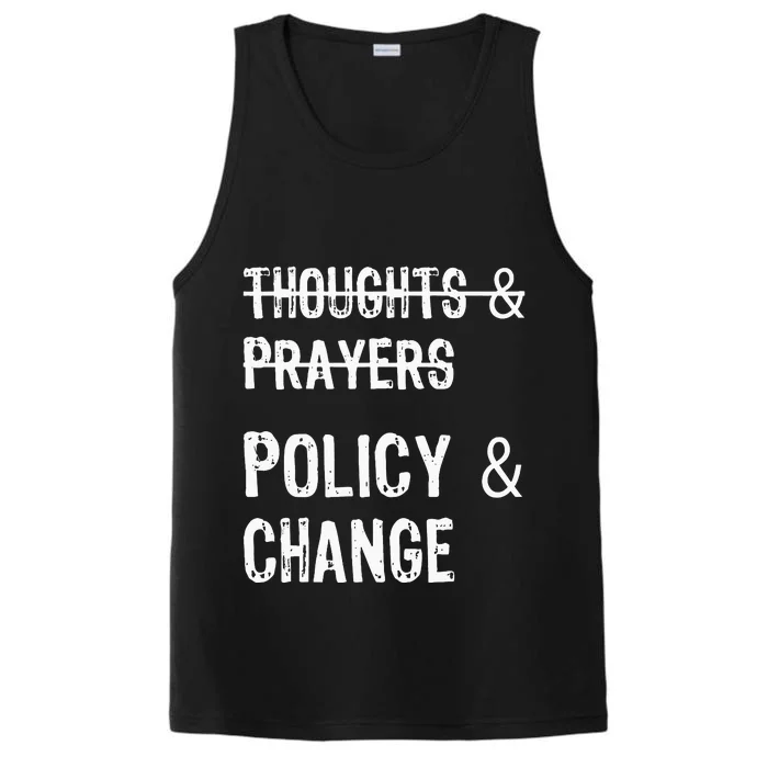 No More Thoughts & Prayers Time For Policy & Change Performance Tank