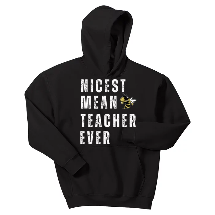 Nicest Mean Teacher Ever Funny Teacher Kids Hoodie