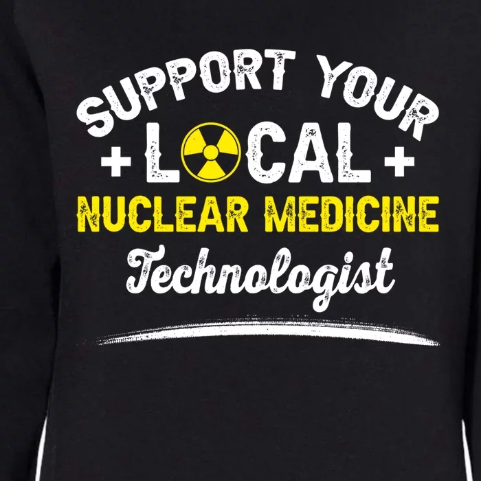 Nuc Med Tech Nuclear Medicine Technologist Gift Womens California Wash Sweatshirt