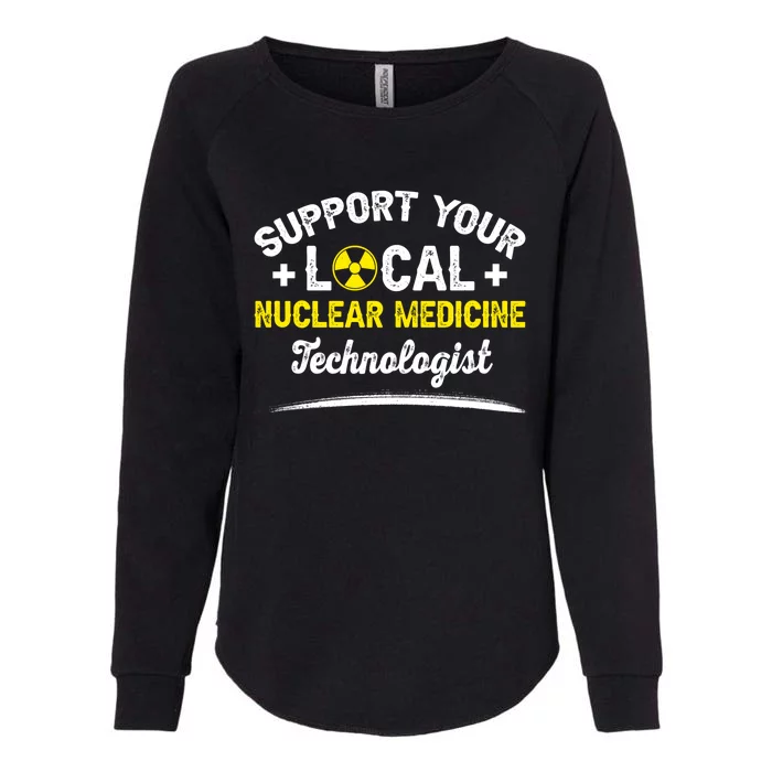 Nuc Med Tech Nuclear Medicine Technologist Gift Womens California Wash Sweatshirt