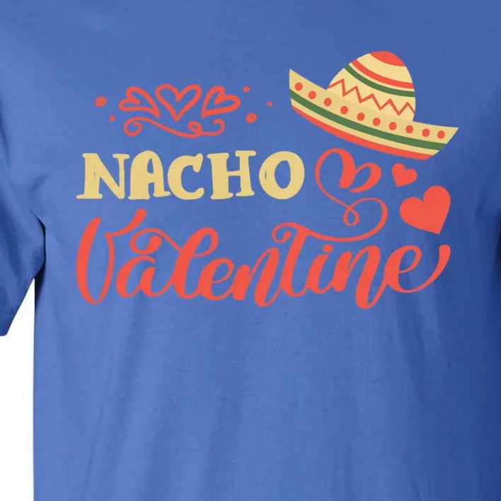 Nacho Mexican Valentines Day Costume Couple Matching Gift Tall T-Shirt