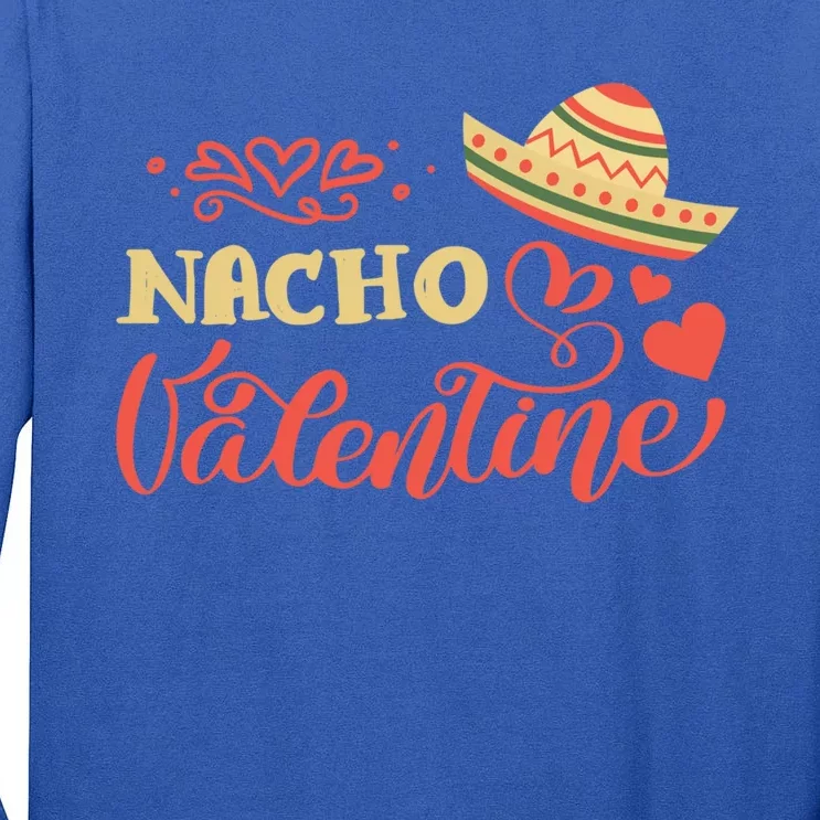 Nacho Mexican Valentines Day Costume Couple Matching Gift Tall Long Sleeve T-Shirt