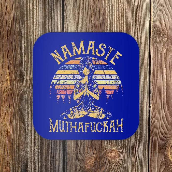 Namaste Muthafuckah Vintage Yoga Lover Gift Coaster