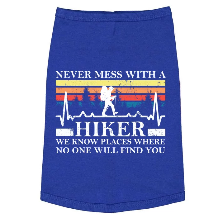 Never Mess With A Hiker Gift Doggie Tank