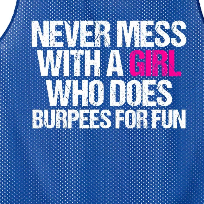 Never Mess With A Who Does Burpees Workout Gift Mesh Reversible Basketball Jersey Tank