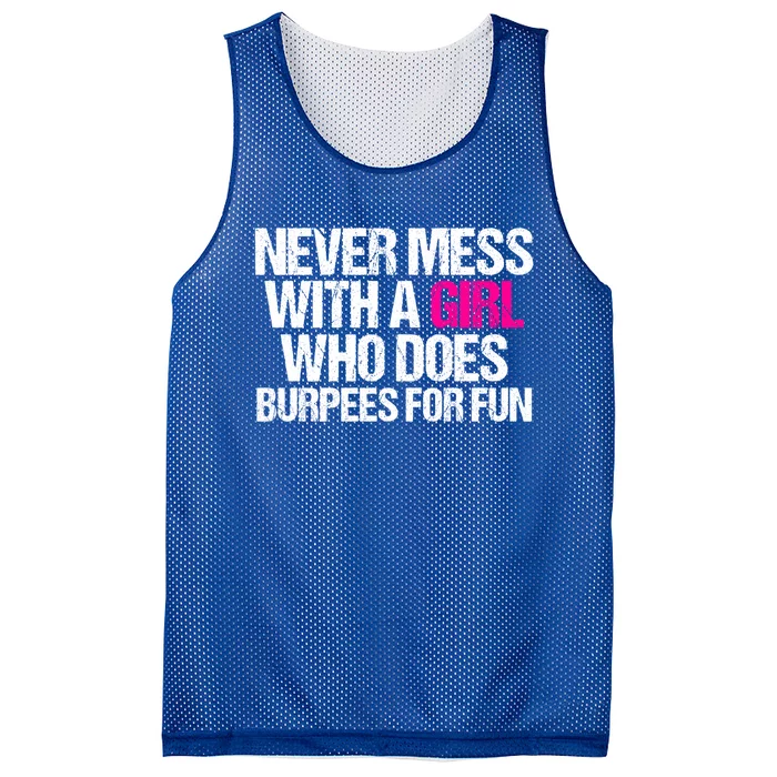 Never Mess With A Who Does Burpees Workout Gift Mesh Reversible Basketball Jersey Tank