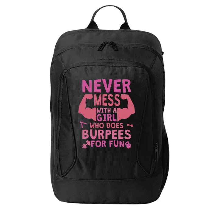 Never Mess With A Fitness Gym Burpees Gift City Backpack