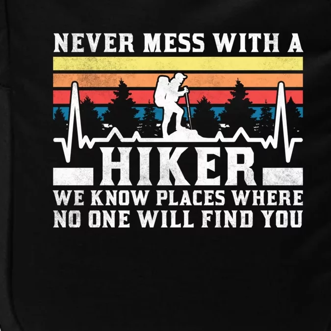 Never Mess With A Hiker Gift Impact Tech Backpack