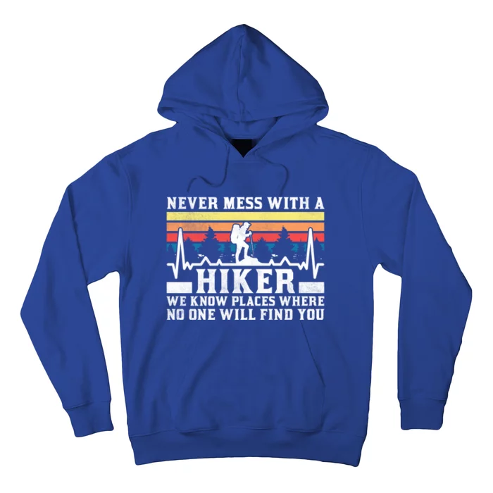 Never Mess With A Hiker Gift Hoodie