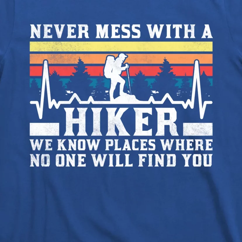 Never Mess With A Hiker Gift T-Shirt