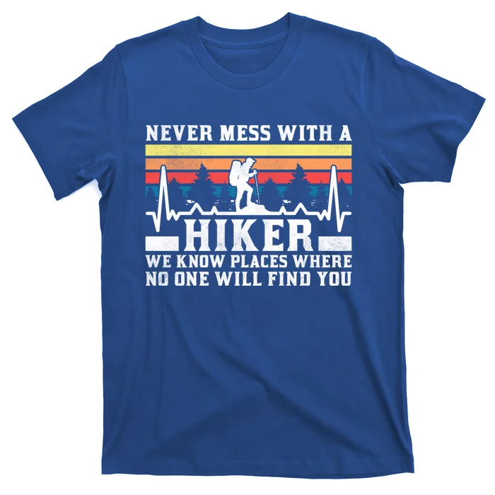 Never Mess With A Hiker Gift T-Shirt