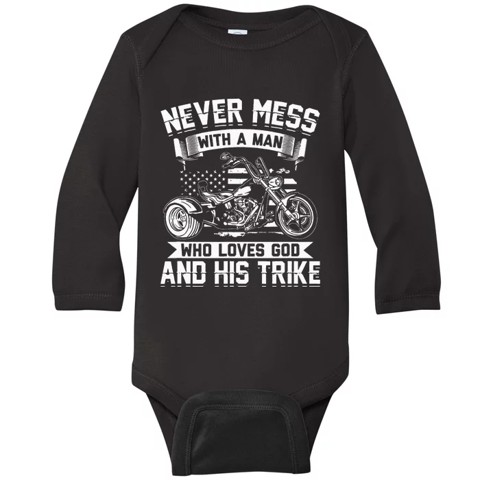 Never Mess With A Man Who Loves God And His Trike Triker Baby Long Sleeve Bodysuit