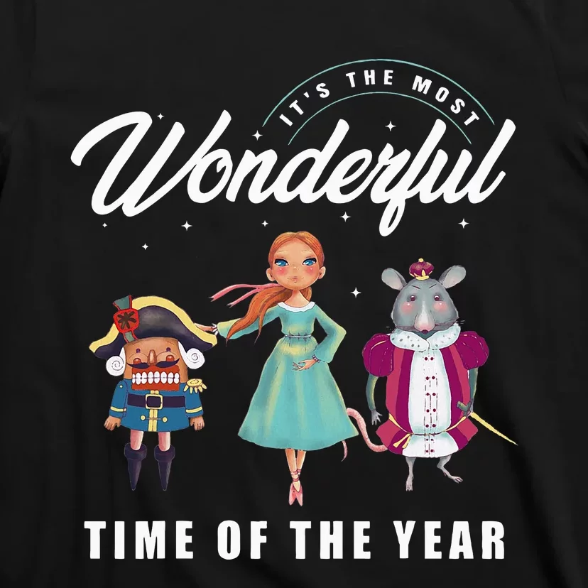 Nutcracker Most Wonderful Time Of The Year Ballet Dance Xmas T-Shirt