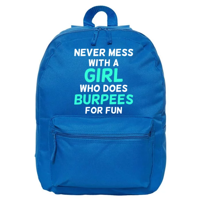 Never Mess With A Who Does Burpees For Fun Burpees Gift 16 in Basic Backpack