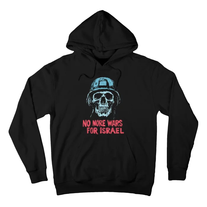 No More Wars For Israel Hoodie