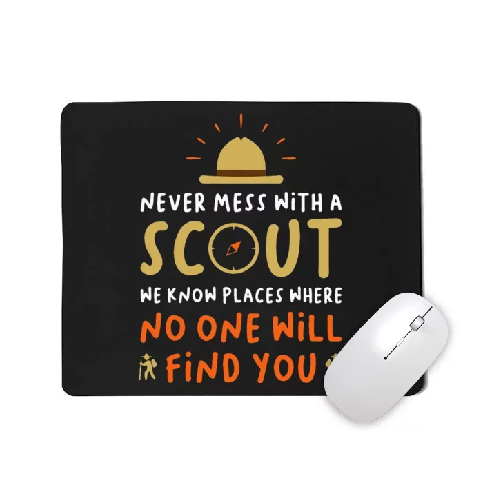 Never Mess With A Scout Funny Camping Scouting Lover Mousepad