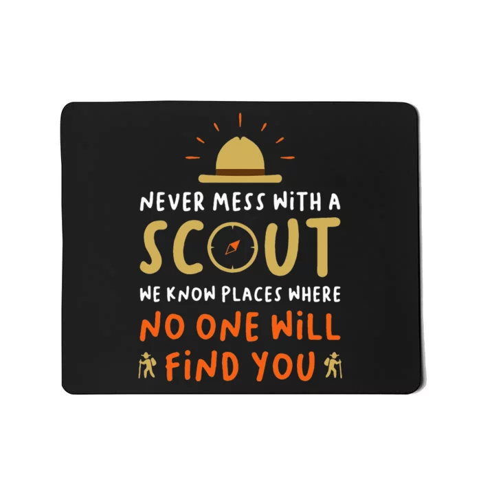 Never Mess With A Scout Funny Camping Scouting Lover Mousepad