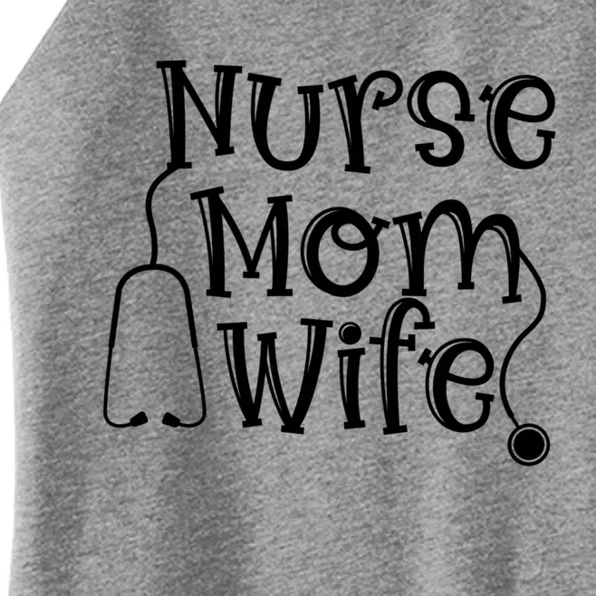 Nurse Mom Wife Stethoscope Mom Wife Nurse Cool Gift Women’s Perfect Tri Rocker Tank