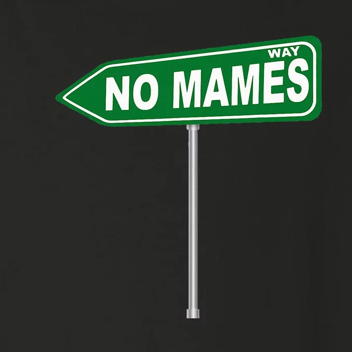 No Mames Way Toddler Long Sleeve Shirt