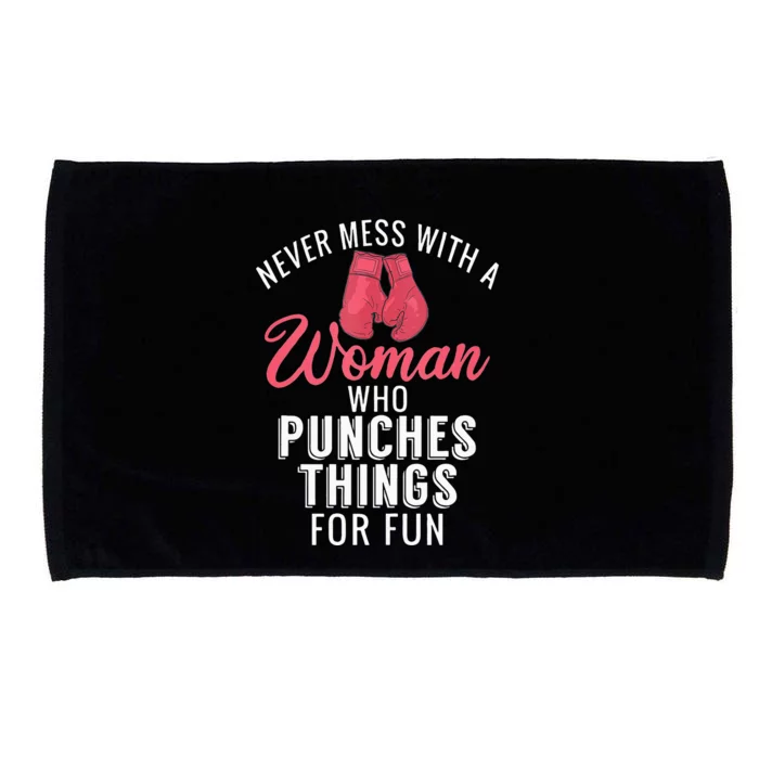 Never Mess With A Woman Who Punches Things For Fun Microfiber Hand Towel