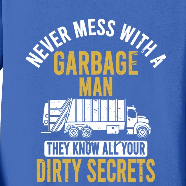 Never Mess With A Garbage Funny Trash Truck Driver Great Gift Kids Long Sleeve Shirt