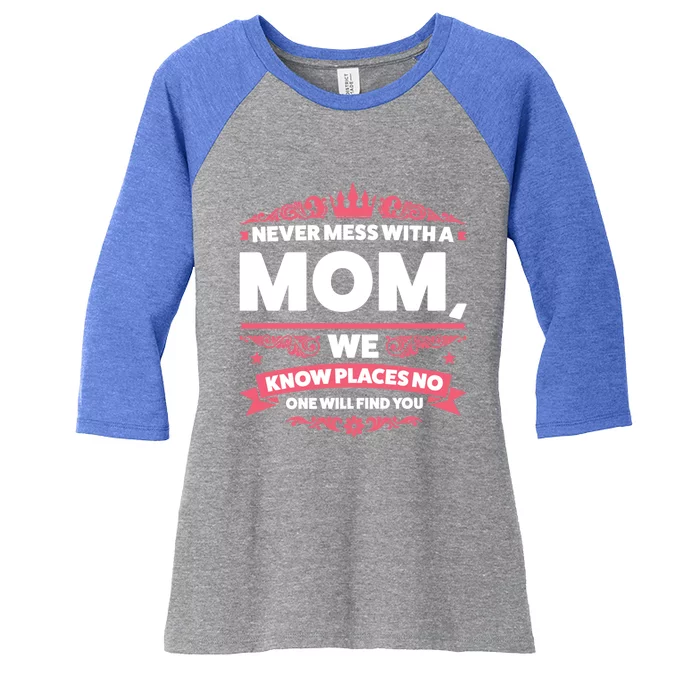 Never Mess With A Mom Mother's Day Cute Gift Women's Tri-Blend 3/4-Sleeve Raglan Shirt