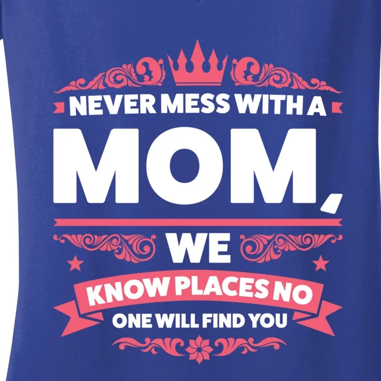 Never Mess With A Mom Mother's Day Cute Gift Women's V-Neck T-Shirt