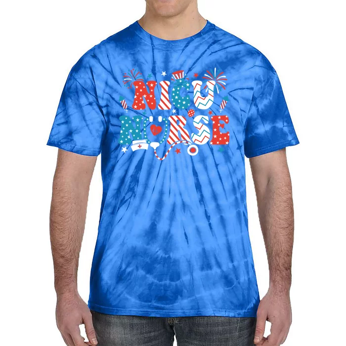 Nicu Nurse 4Th Of July American Flag Patriotic Nicu Nurse Gift Tie-Dye T-Shirt