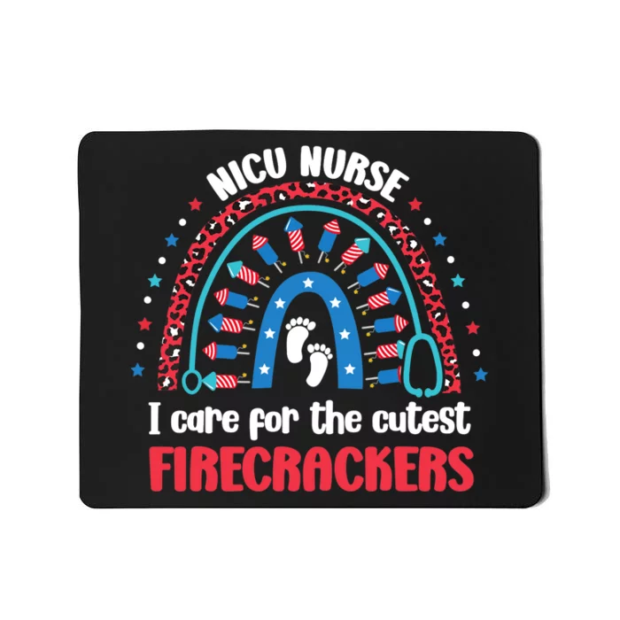 NICU Nurse 4th July I Care for the Cutest Firecrackers Mousepad