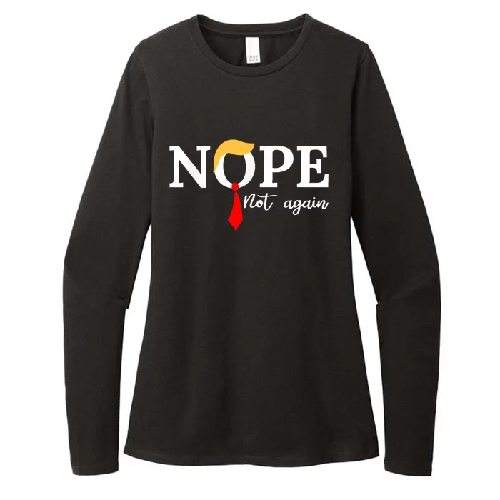 Nope Not Again Funny Trump Apparel Nope Not Again Trump Womens CVC Long Sleeve Shirt