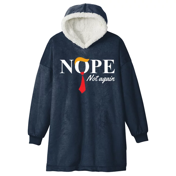 Nope Not Again Donald Trump Funny Hooded Wearable Blanket