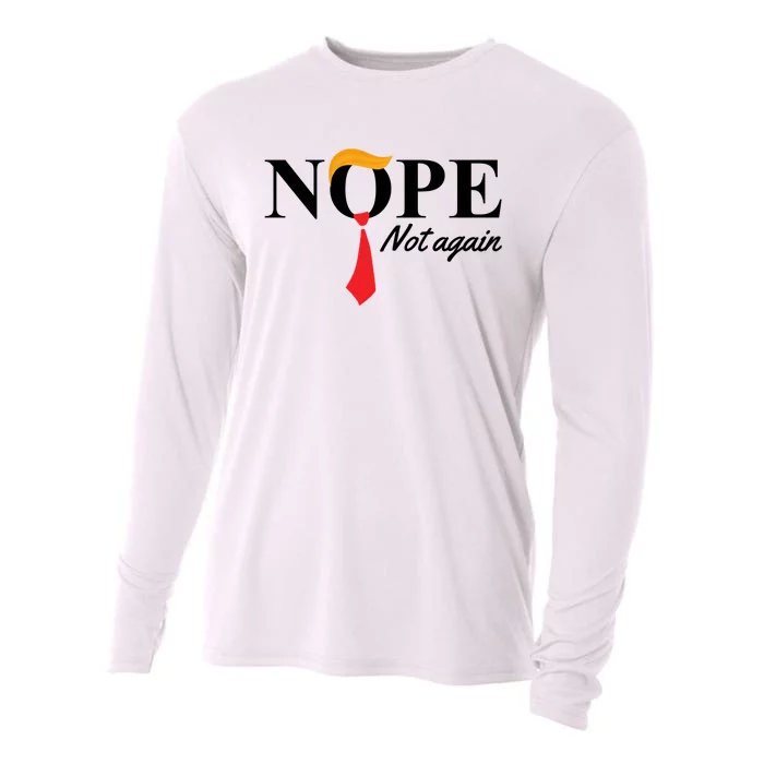 Nope Not Again Donald Trump Funny Cooling Performance Long Sleeve Crew