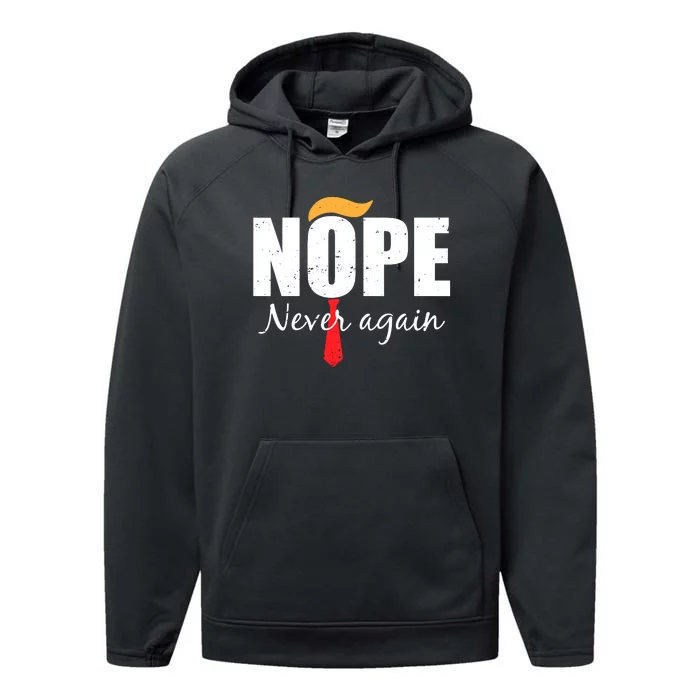 Nope Never Again Funny Trump Hair Performance Fleece Hoodie