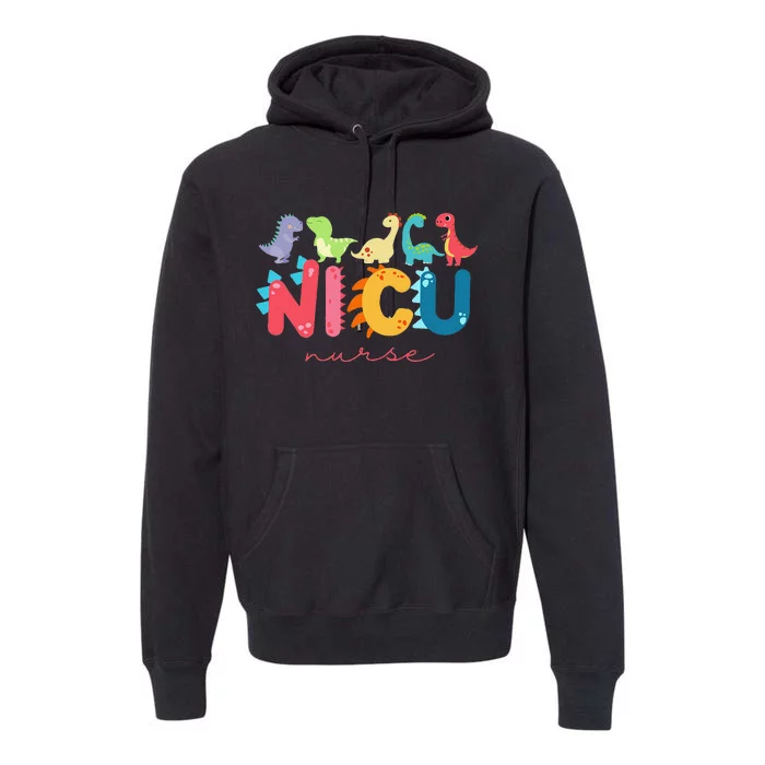 NICU Nurse Animal Nurse Appreciation Nicu Nurse Dinosaur Premium Hoodie