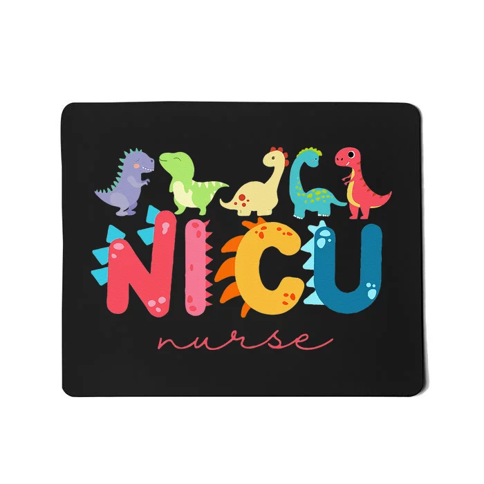 NICU Nurse Animal Nurse Appreciation Nicu Nurse Dinosaur Mousepad