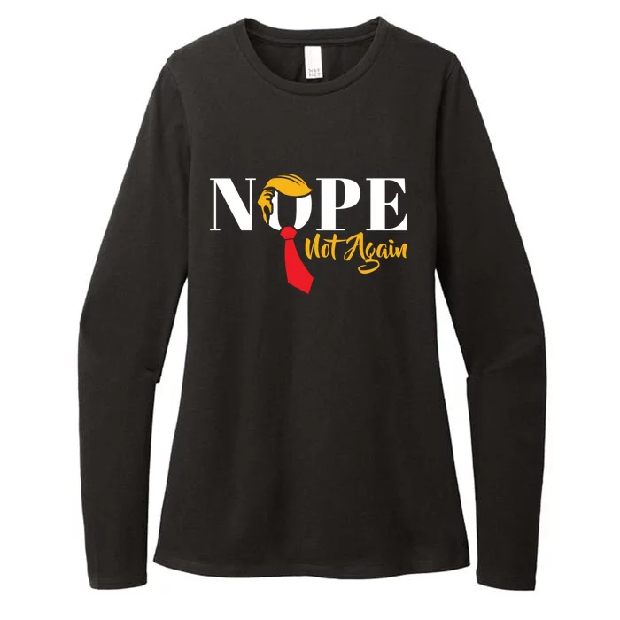 Nope Not Again Funny Trump Political Humor Cool Gift Womens CVC Long Sleeve Shirt