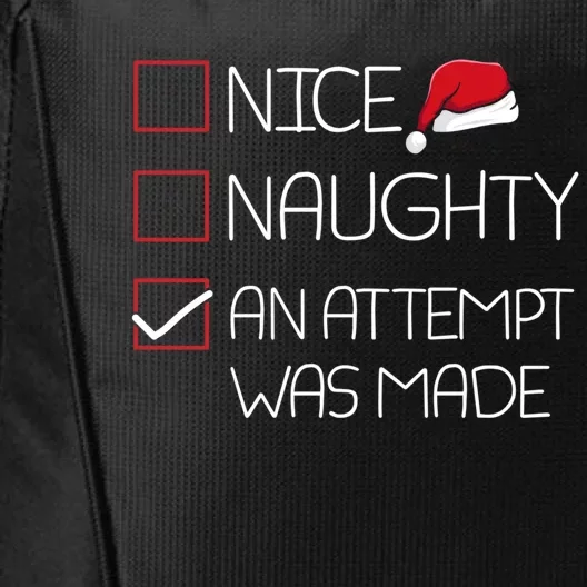 Nice Naughty An Attempt Was Made Christmas Pajama Funny Xmas Gift City Backpack