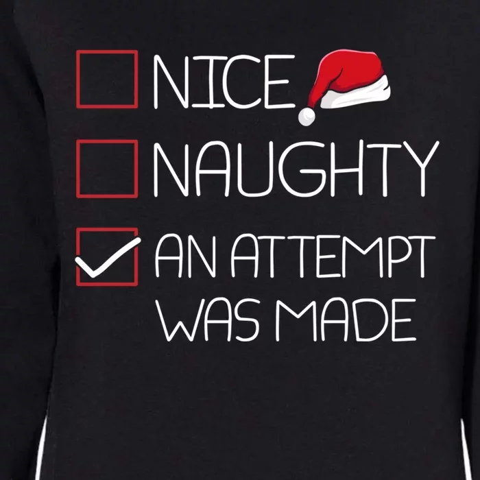 Nice Naughty An Attempt Was Made Christmas Pajama Funny Xmas Gift Womens California Wash Sweatshirt