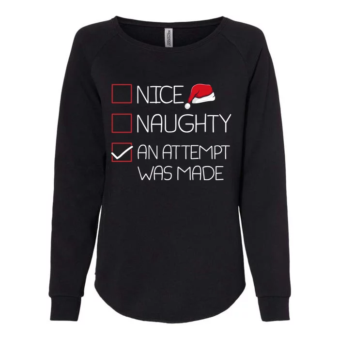 Nice Naughty An Attempt Was Made Christmas Pajama Funny Xmas Gift Womens California Wash Sweatshirt