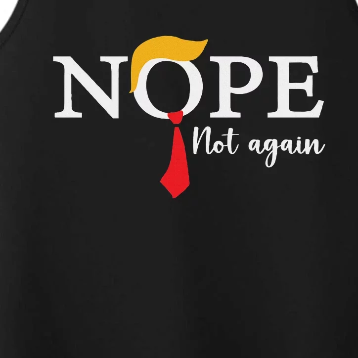 Nope Not Again 2024 Election Humor Performance Tank