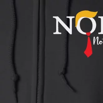 Nope Not Again 2024 Election Humor Full Zip Hoodie