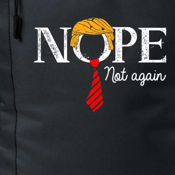 Nope Not Again Funny Trump Gift Daily Commute Backpack