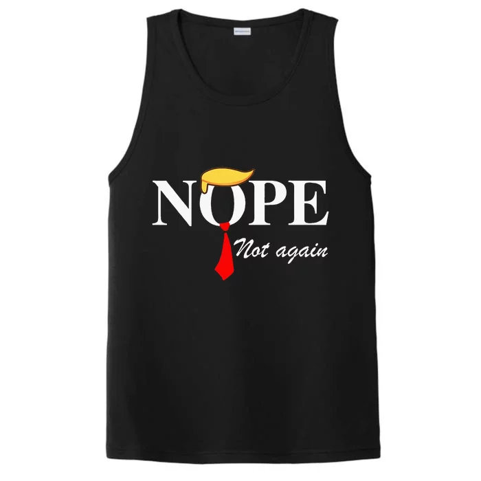 Nope Not Again Trump Apparel Nope Not Again Trump Performance Tank