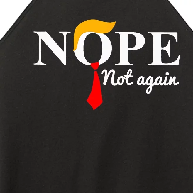 Nope Not Again Funny Trump Women’s Perfect Tri Rocker Tank