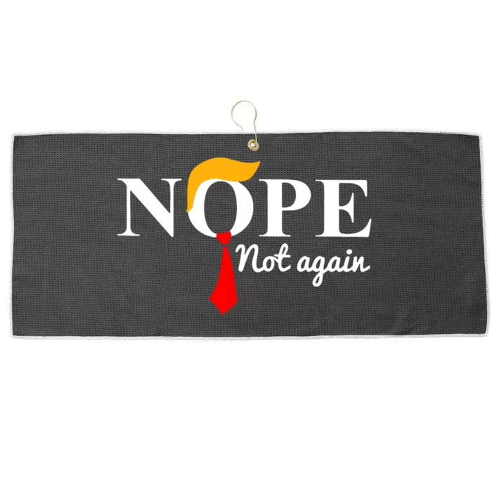 Nope Not Again Funny Trump Large Microfiber Waffle Golf Towel